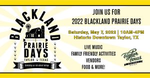 Blackland Prairie Days @ Historic Downtown Taylor