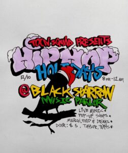 Hip Hop Holiday @ Black Sparrow Music Parlor